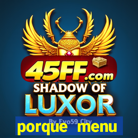 porque menu selvagem acabou
